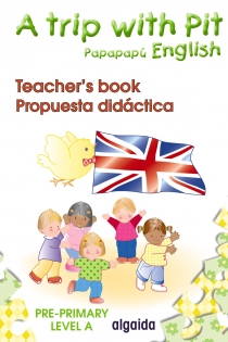 Portada del libro: A trip with Pit. Papapapú English. Pre-Primary Level A. Teacher ' s book