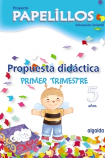Portada del libro Propuesta didáctica.Proyecto Papelillos 5 años Educación Infantil - ISBN: 9788498774375