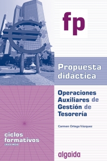 Portada del libro Operaciones Auxiliares de Gestión de Tesorería. Propuesta didáctica - ISBN: 9788498774832