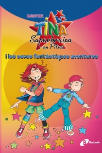 Portada del libro: Tina Superbruixa i en Pitus i les seves fantàstiques aventures