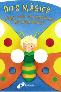 Portada del libro: DITS MÀGICS - Juga amb la papallona i els seus amics!