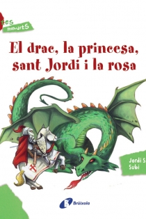 Portada del libro El drac, la princesa, sant Jordi i la rosa (CONTES MENUDETS)