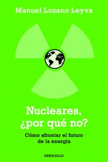 Portada del libro: Nucleares, ¿Por qué no?