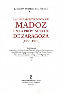 Portada del libro: DESAMORTIZACIÓN DE MADOZ EN LA PROVINCIA DE ZARAGOZA (1855-1875)