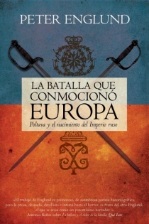 Portada del libro La batalla que conmocionó Europa. Poltava y el nacimiento del imperio ruso