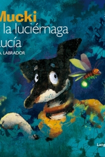 Portada del libro Mucki y la luciérnaga Lucía - ISBN: 9788499296845