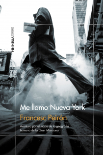 Portada del libro Me llamo Nueva York . Aventura por el mapa de la geografía humana de la Gran Manzana - ISBN: 9788499427744