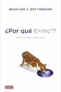 Portada del libro ¿Por qué E=mc2? - ISBN: 9788499922348