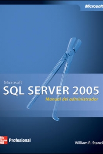 Portada del libro: MS SQL SERVER 2005 MANUAL DEL ADMINISTRADOR
