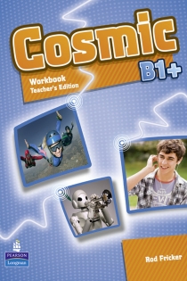 Portada del libro: Cosmic B1+ Workbook Teacher's Edition & Audio CDPack
