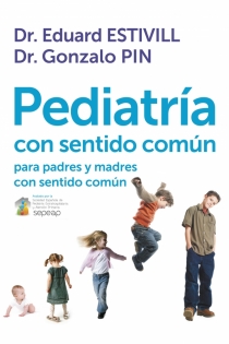 Portada del libro: Pediatría con sentido común para padres y madres con sentido común