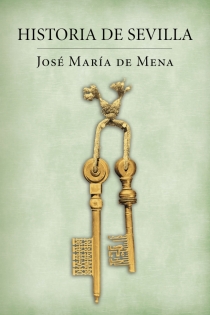 Portada del libro Historia de Sevilla - ISBN: 9788401389849