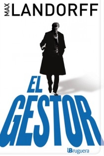 Portada del libro El gestor - ISBN: 9788402420978