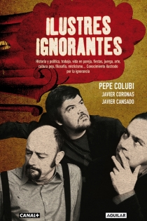 Portada del libro Ilustres ignorantes - ISBN: 9788403013018