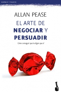 Portada del libro El arte de Negociar y Persuadir - ISBN: 9788408006442