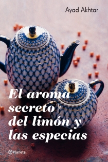 Portada del libro El aroma secreto del limón y las especias - ISBN: 9788408007616