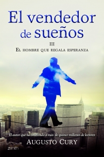 Portada del libro El vendedor de sueños III. El hombre que regala esperanza - ISBN: 9788408008378