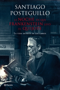 Portada del libro La noche en que Frankenstein leyó el Quijote