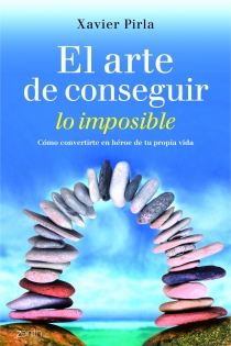 Portada del libro El arte de conseguir lo imposible - ISBN: 9788408013112