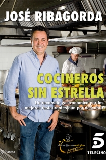 Portada del libro Cocineros sin estrella - ISBN: 9788408013815