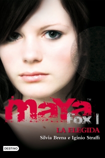 Portada del libro Maya Fox I. La elegida - ISBN: 9788408086031