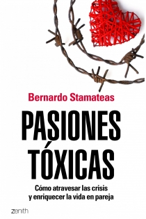 Portada del libro Pasiones tóxicas - ISBN: 9788408104841