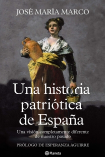 Portada del libro: Una historia patriótica de España