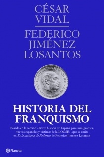 Portada del libro Historia del franquismo - ISBN: 9788408107163