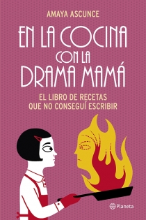 Portada del libro En la cocina con la drama mamá - ISBN: 9788408114468