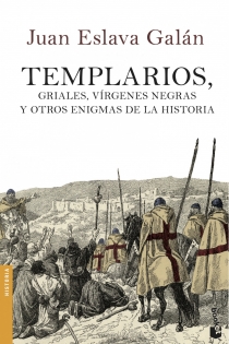 Portada del libro: Templarios, griales, vírgenes negras y otros enigmas de la Historia