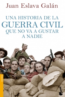 Portada del libro Una historia de la guerra civil que no va a gustar a nadie - ISBN: 9788408114635