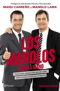 Portada del libro Los Manolos, mano a mano - ISBN: 9788408120452