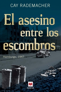 Portada del libro El asesino entre los escombros - ISBN: 9788415532804