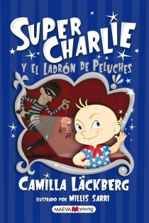 Portada del libro: Super Charlie y el ladrón de peluches