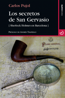 Portada del libro Los secretos de San Gervasio . Sherlock Holmes en Barcelona