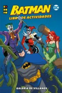 Portada del libro Batman: Libro de actividades ? Galería de villanos - ISBN: 9788417787097