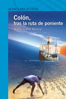 Portada del libro Colón, tras la ruta de poniente - ISBN: 9788420406831