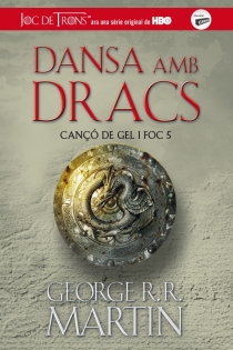 Portada del libro: Dansa amb dracs (Cançó de gel i foc 5)