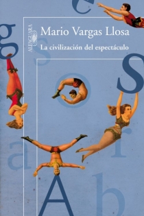 Portada del libro La civilización del espectáculo - ISBN: 9788420411484