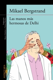 Portada del libro: Las manos más hermosas de Delhi
