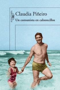 Portada del libro Un comunista en calzoncillos - ISBN: 9788420414539
