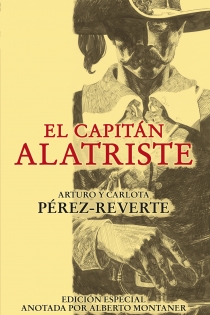 Portada del libro El capitán Alatriste (Edición anotada por Alberto Montaner)