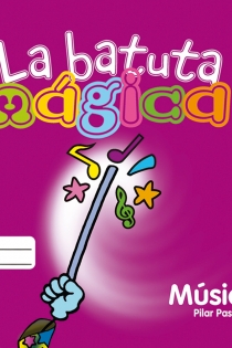 Portada del libro La batuta mágica 4 años fichas del alumno - ISBN: 9788420547824