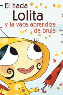 Portada del libro: El hada Lolita y la vaca aprendiz de bruja