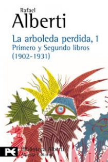 Portada del libro La arboleda perdida, 1. Primero y segundo libros (1902-1931) - ISBN: 9788420638027
