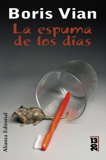 Portada del libro La espuma de los días - ISBN: 9788420650500