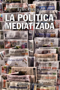 Portada del libro La política mediatizada - ISBN: 9788420650654