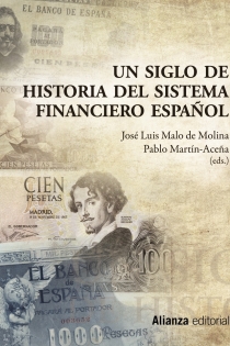 Portada del libro Un siglo de historia del Sistema Financiero Español