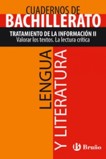 Portada del libro: Cuaderno Lengua y Literatura Bachillerato Tratamiento de la información II. Valorar los textos. La lectura crítica