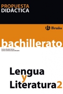 Portada del libro Lengua y Literatura 2 Bachillerato Propuesta Didáctica - ISBN: 9788421664612